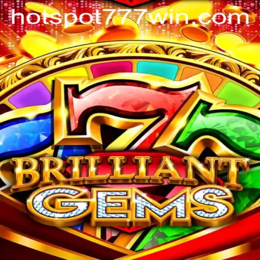 Discover the Thrills of BrilliantGems at Hotspot777 Casino