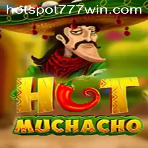 HotMuchacho: A Thrilling New Addition to Hotspot777 Casino