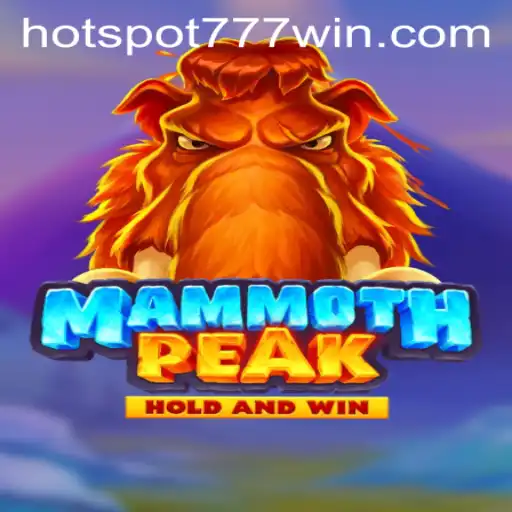 MammothPeak: A Thrilling Adventure at Hotspot777 Casino