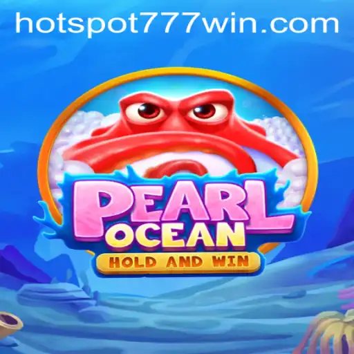 Discovering PearlOcean: The New Addition at Hotspot777 Casino