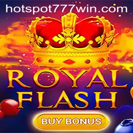 Delving into RoyalFlashBuyBonus: A New Sensation at Hotspot777 Casino