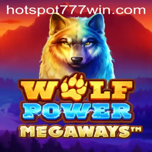 Explore the Exciting World of WolfPowerMega at Hotspot777 Casino