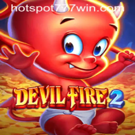 Explore the Exciting World of DevilFire2 at Hotspot777 Casino