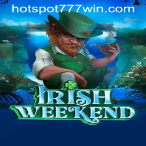 Exploring IrishWeekend: The Exciting New Game at Hotspot777 Casino