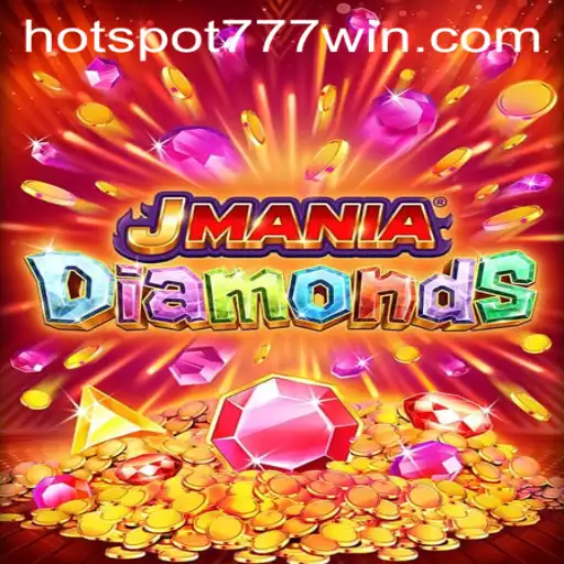 Discover the Thrilling World of JManiaDiamonds at Hotspot777 Casino