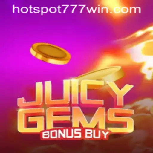 Exploring the Thrills of JuicyGemsBonusBuy at Hotspot777 Casino