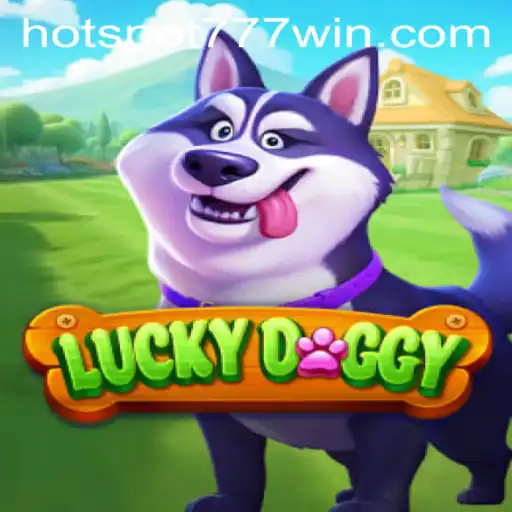 Unlock the Adventures of LuckyDoggy at Hotspot777 Casino