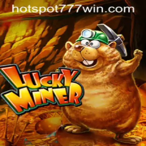 Discovering LuckyMiner: A Thrilling Experience at Hotspot777 Casino