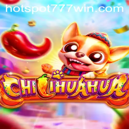Exciting Gameplay and Features of CHILIHUAHUA at Hotspot777 Casino