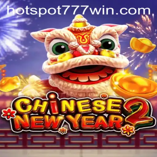 Discover the Exciting World of CHINESENEWYEAR2 at Hotspot777 Casino