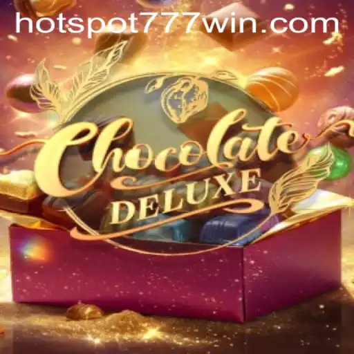 Exploring the Sweet Thrills of ChocolateDeluxe at Hotspot777 Casino