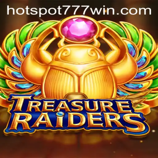 TREASURERAIDERS: Unveil the Thrills of Exploring Hotspot777 Casino’s Latest Offering