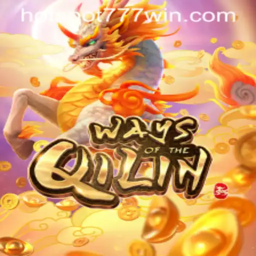 Exploring Ways of the Qilin at Hotspot777 Casino